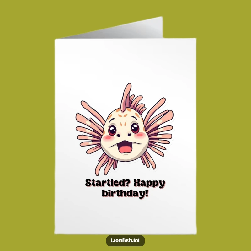 Free Printable Birthday Card: Startled Lionfish Surprise - Funny Downloadable Gift