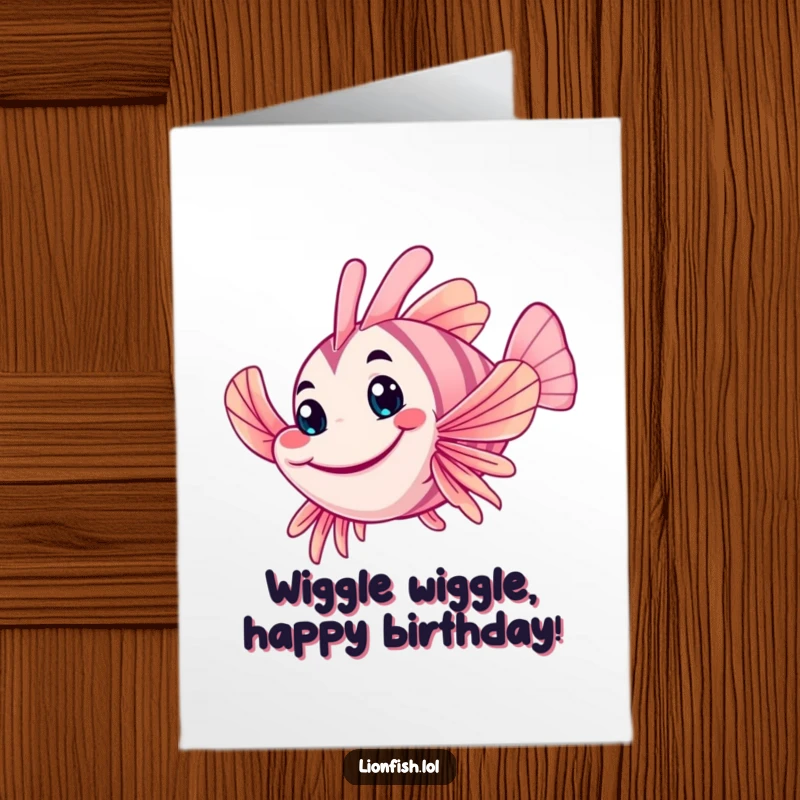 Funny Free Printable Birthday Card: A wobbly lionfish with a friendly grin waving its fin hello.