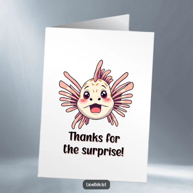 Funny Free Printable Thank You Card: A surprised lionfish with fins flared wide, offering a humorous thank you note.